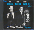 Frank Sinatra, Dean Martin, Sammy Davis Jr. - At Villa Venice, Chicago Live 1962 Volume 1 Music CD