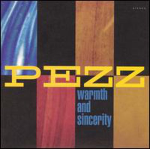Pezz - Warmth & Sincerity - Music CD
