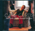 Catie Curtis - My Shirt Looks Good On You Music CD