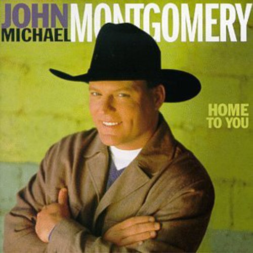 Montgomery,john Michael - Home To You - Music CD