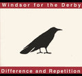 Windsor For The Derby - Difference & Repetition - Music CD