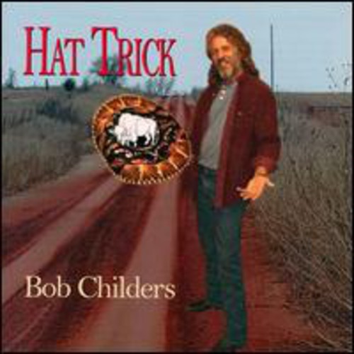 Childers,bob - Hat Trick - Music CD