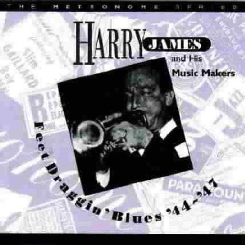 James,harry - Feet Draggin Blues 1944-47 - Music CD