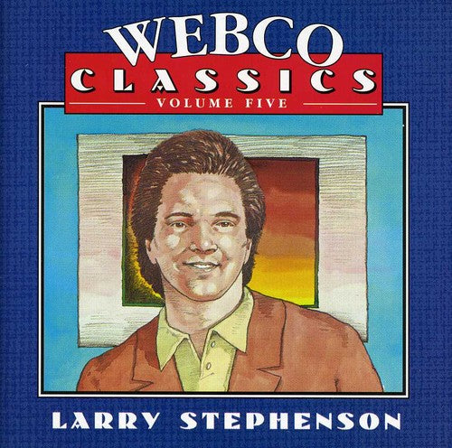 Stephenson,larry - Webco Classics 5 - Music CD
