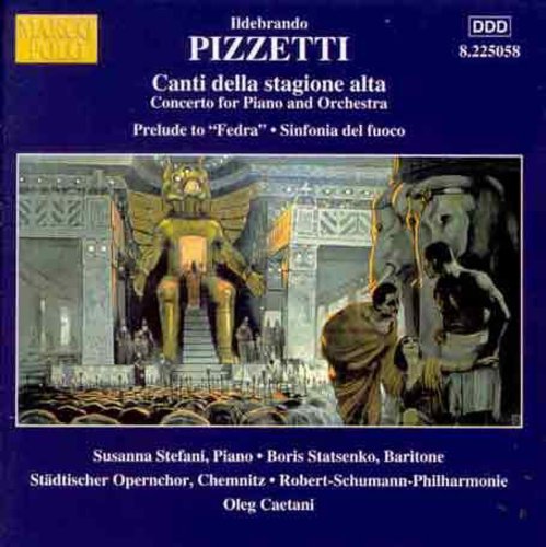 Pizzetti / Stefani / Statsenko / Caetani - Preludio Per Fedra / Canti Della Stagione Alta - Music CD