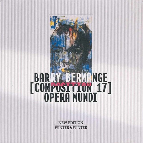 Bermage,barry - Composition 17: Opera Mundi - Music CD