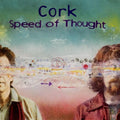 Cork - Speed Of Thought - Music CD