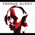 Chrome Daddy - Chrome Daddy - Music CD