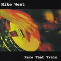 West,mike - Race That Train - Music CD