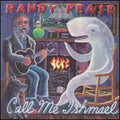 Pease,randy - Call Me Ishmael - Music CD