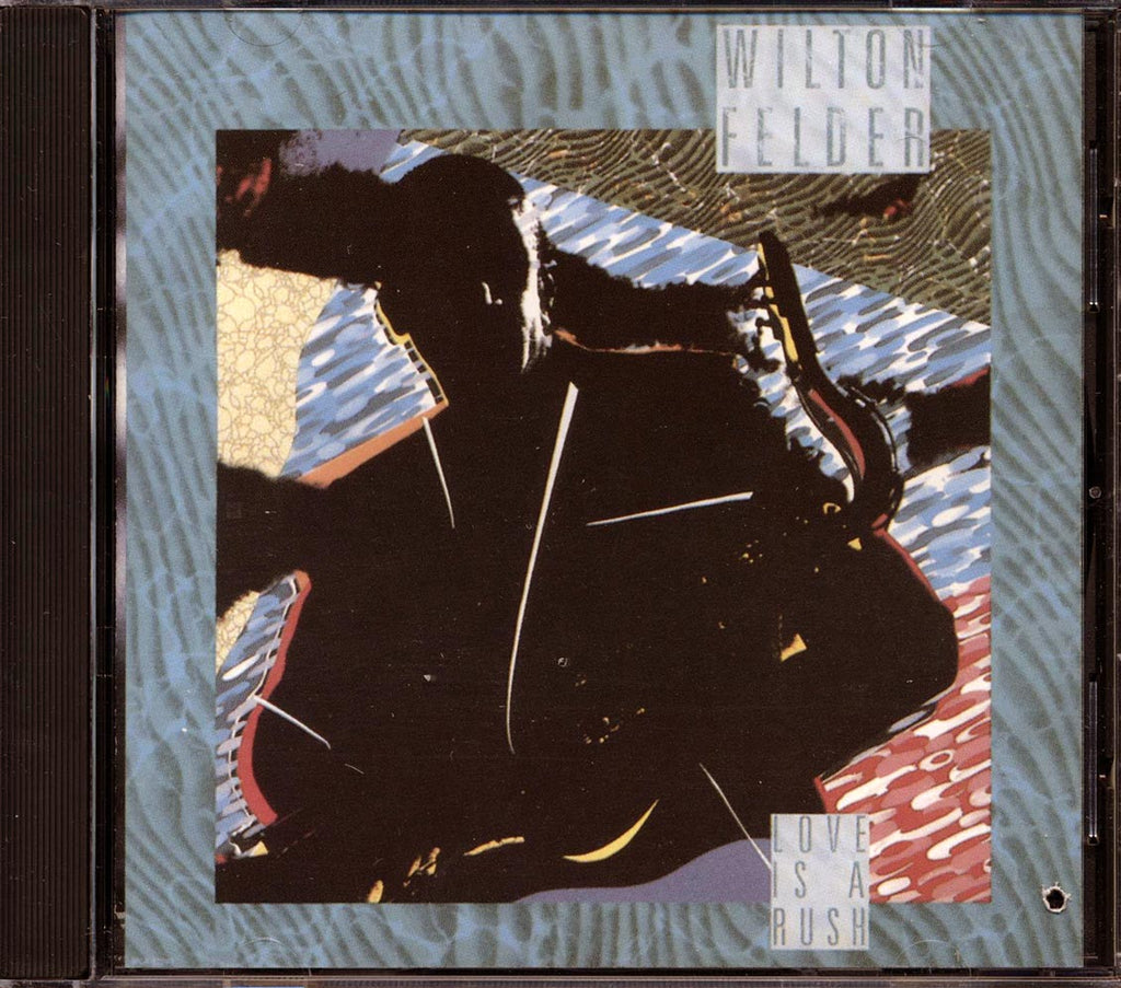 Wilton Felder - Love Is A Rush (marked/ltd stock) Music CD