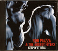 Rod Piazza & The Mighty Flyers - Keepin' It Real (marked/ltd stock) Music CD