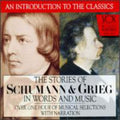 Grieg & Schumann - Their Story & Music - Music CD