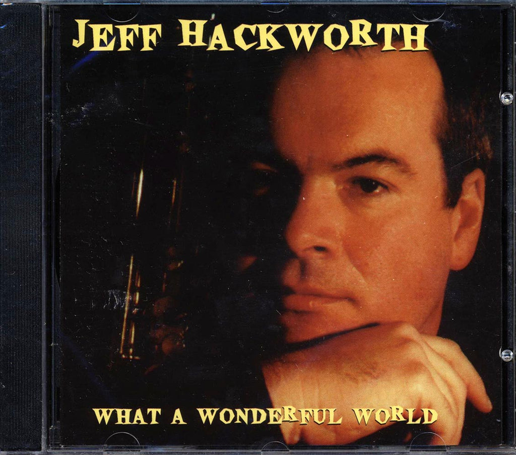 Jeff Hackworth - What A Wonderful World Music CD