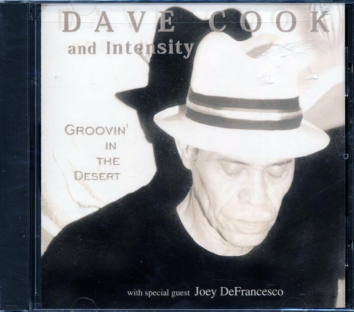 Dave Cook & Intensity - Groovin' In The Desert Music CD