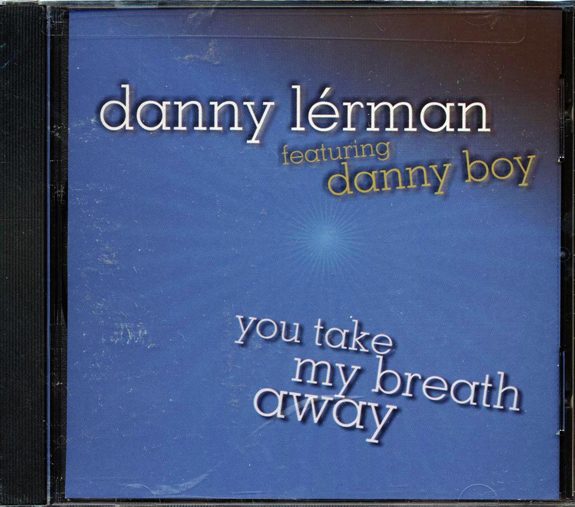 Danny Lerman - You Take My Breath Away Music CD