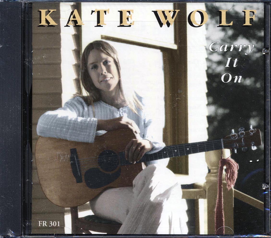 Kate Wolf - Carry It On Music CD