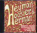 Richard X Heyman - Heyman, Hoosier & Herman Music CD