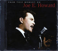 Joe E Howard - From This Moment On Music CD