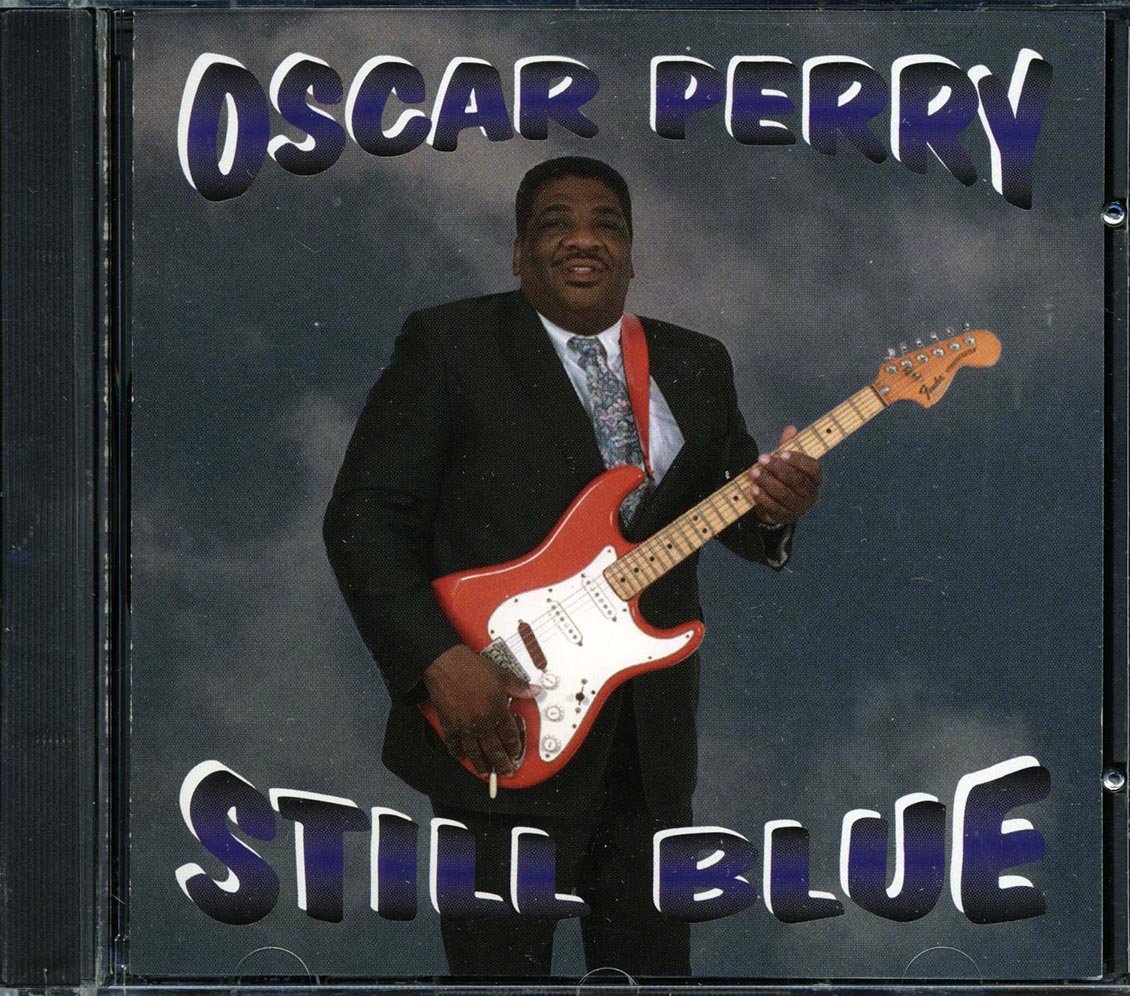 Oscar Perry - Still Blue Music CD