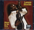 Lonnie Shields - Blues Is On Fire Music CD