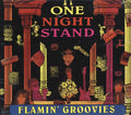 Flamin' Groovies - One Night Stand Music CD