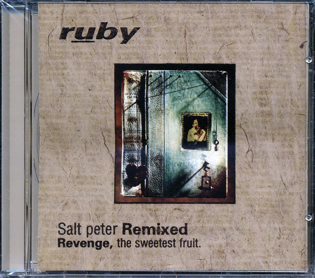 Ruby - Salt Peter Remixed: Revenge, The Sweetest Fruit Music CD