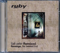 Ruby - Salt Peter Remixed: Revenge, The Sweetest Fruit Music CD