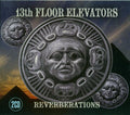 13th Floor Elevators - Reverberations (22 tracks) (2xCD) Music CD