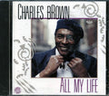 Charles Brown - All My Life (marked/ltd stock) Music CD