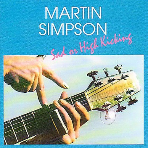 Simpson,martin - Sad Or High Kicking - Music CD