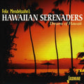 Mendelssohn,felix & Hawaiian Serenaders - Dreams Of Hawaii - Music CD