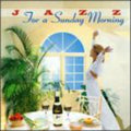 Jazz For A Sunday Morning / Various - Jazz For A Sunday Morning / Various - Music CD