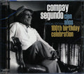 Compay Segundo - Cien Anos: SPecial Edition 100th Birthday Celebration Music CD