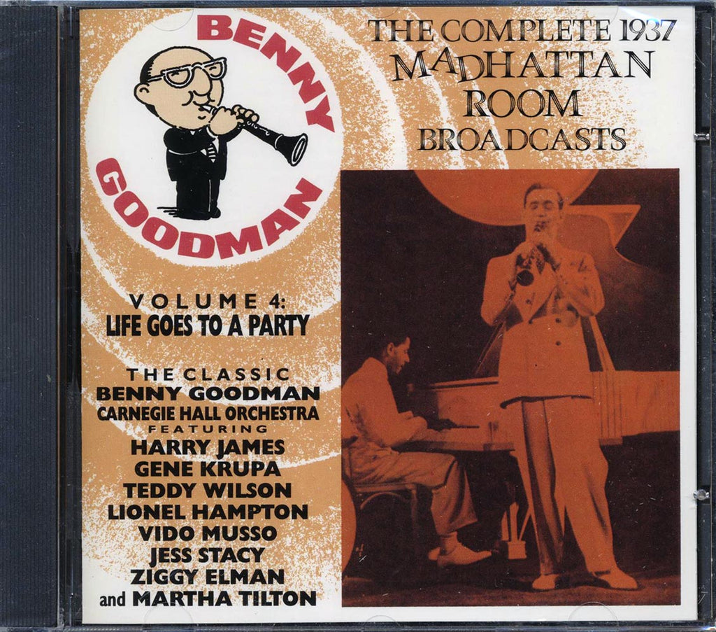 Benny Goodman - The Complete 1937 Madhattan Room Broadcasts Volume 4: Life Goes To A Party (20 tracks) Music CD