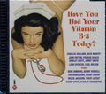 Gene Ammons, Charles Earland, Stanley Turrentine, Etc. - Have You Had Your Vitamin B-3 Today Music CD