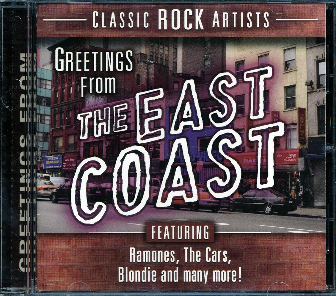 The Ramones, The Cars, Blondie, J. Geils Band, Etc. - Greetings From The East Coast Music CD