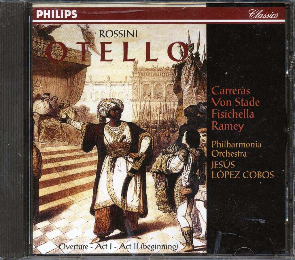 Rossini, Carreras, Von Stade, Fisichella, Ramey - Otello: A Lyric Tragedy In Three Acts Music CD