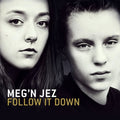 Meg'n Jez - Follow It Down - Vinyl Record
