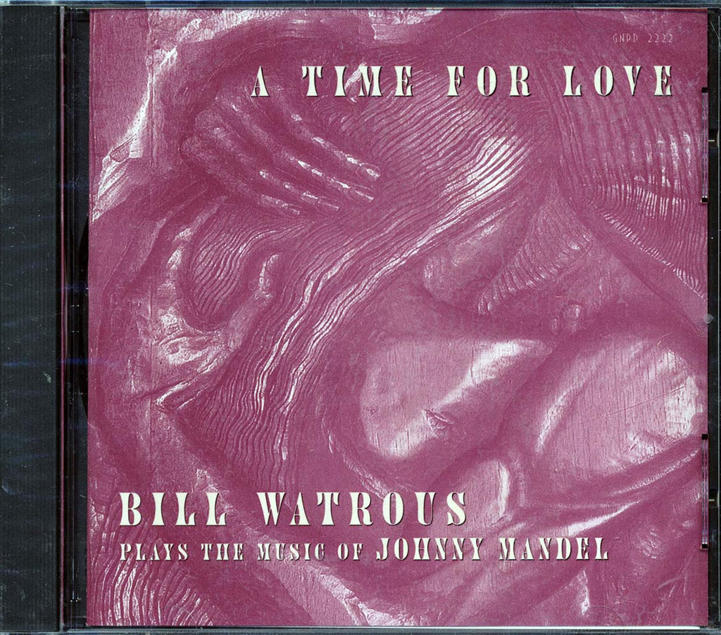 Bill Watrous - A Time For Love: Bill Watrous Plays The Musc Of Johnny Mandel (marked/ltd stock) Music CD