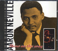 Aaron Neville - Show Me The Way (22 tracks) Music CD