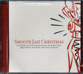 Spyro Gyra, Jeffrey Osborne, Etta James, Etc. - Smooth Jazz Christmas Music CD