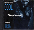 Medium Cool - Imagination Music CD