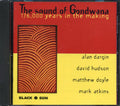 Alan Dargin, David Hudson, Matthew Doyle, Mark Atkins - The Sound Of Gondwana: 176,000 Years In The Making Music CD