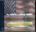 Louis Jordan, Big Maceo, Nat King Cole, Elmore James, Etc. - The Roots Of Chuck Berry Music CD
