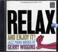 Gerry Wiggins - Relax And Enjoy It: Jazz Piano Moods By Gerry Wiggins (remastered) Music CD