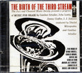 John Lewis, JJ Johnson, George Russell, Charles Mingus, Etc. - The Birth Of The Third Stream (marked/ltd stock) Music CD