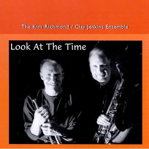 Richmond,kim / Jenkins,clay - Look At The Time - Music CD