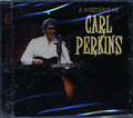 Carl Perkins - A Portrait Of Carl Perkins (23 tracks) Music CD