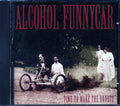 Alcohol Funnycar - Time To Make The Donuts Music CD